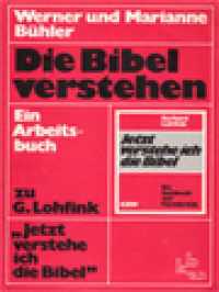 Die Bibel Verstehen: Ein Arbeitsbuch Zu G. Lohfink 