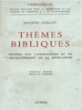 Thèmes Bibliques: Études Sur L'expression Et Le Développement De La Révélation