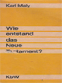 Wie Entstand Das Neue Testament?