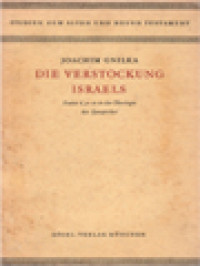 Die Verstockung Israels: Isaias 6,9-10 In Der Theologie Der Synoptiker