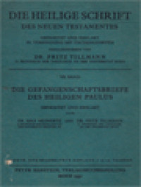 Die Heilige Schrift Des Neuen Testamentes VII: Die Gefangenschaftsbriefe Des Heiligen Paulus