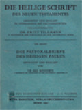 Die Heilige Schrift Des Neuen Testamentes VIII: Die Pastoralbriefe Des Heiligen Paulus