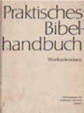 Praktisches Bibelhandbuch: Wortkonkordanz