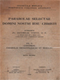 Parabolae Selectae Domini Nostri Iesu Christi II: Continens Parabolas Eschatologicas Et Morales