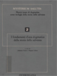 Mysterium Salutis II: I Fondamenti D'una Dogmatica Della Storia Della Salvezza 2 / Magnus Löhrer, Johannes Feiner (A cura)