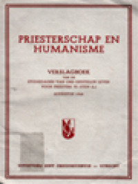 Priesterschap En Humanisme: Verslagboek Van De Studiedagen Van Ons Geestelijk Leven Voor Priesters Te Stein (L.)