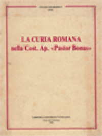 Image of La Curia Romana, Nella Cost. Ap. «Pastor Bonus» / Piero Antonio Bonnet, Carlo Gullo (A Cura)