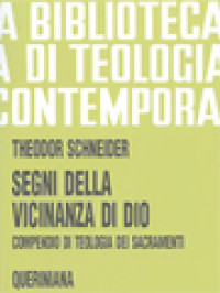 Image of Segni Della Vicinanza Di Dio: Compendio Di Teologia Dei Sacramenti