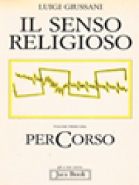 Il Senso Religioso, Volume Primo Del Percorso