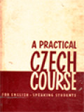 A Practical Czech Course: For English - Speaking Studens