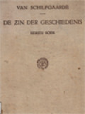 De Zin Der Geschiedenis: Een Wijsgeerige Bespreking Van Den Gang Der Mensheid I. Grondslag