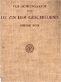 De Zin Der Geschiedenis: Een Wijsgeerige Bespreking Van Den Gang Der Mensheid II. Geschiedkundige Theorieën