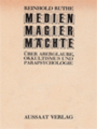Image of Medien Magier Mächte: Über Aberglaube, Okkultismus Und Parapsychologie
