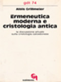 Ermeneutica Moderna E Cristologia Antica, La Discussione Attuale Sulla Cristologia Calcedonese