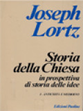 Storia Della Chiesa: Considerata In Prospettiva Di Storia Delle Idee 1. Antichità E Medioevo