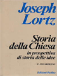 Storia Della Chiesa: Considerata In Prospettiva Di Storia Delle Idee II, Evo Moderno