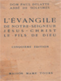 L'évangile: De Notre-Seigneur Jésus - Christ Le Fils De Dieu