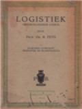 Logistiek: Geformaliseerde Logica I, Algemeen Overzicht Propositie En Klassenlogica