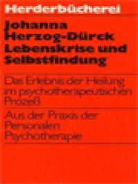 Image of Lebenskrise Und Selbstfindung: Das Erlebnis Der Heilung Im Psychotherapeutischen Prozeß