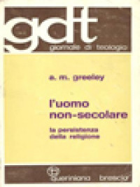L'uomo Non-Secolare: La Persistenza Della Religione