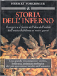 Image of Storia Dell'inferno: Il Sorgere E Il Fiorire Dell’idea Dell’aldilà Dall’antica Babilonia Ai Nostri Giorni