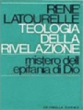 Teologia Della Rivelazione: Mistero Dell'Epifania Di Dio