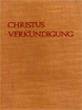 Christusverkündigung Nach Der Reich-Gottes-Bible: Mit Einer Vergleichenden Übersicht Zur Arbeit Mit Der Ecker-Bibel