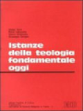 Istanze Della Teologia Fondamentale Oggi