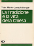 La Tradizione E La Vita Della Chiesa