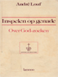 Inspelen Op Genade: Over God-Zoeken