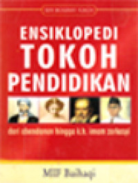 Ensiklopedi Tokoh Pendidikan: Dari Abendanon Hingga K.H. Imam Zarkasyi