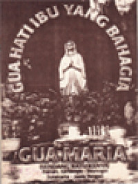 Gua Maria (Sendang Ratu Kenya): Gua Hati Ibu Bahagia, Danan, Giriwoyo-Wonogiri, Surakarta - Jawa Tengah.