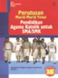 Perutusan Murid-Murid Yesus: Pendidikan Agama Katolik Untuk SMA/SMK, Buku Siswa 3B