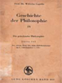 Geschichte Der Philosophie IV: Die Griechische Philosophie, Vierter Teil. Von Der Alten Stoa Bis Zum Eklektizismus Im 1. Jahrhundret v.Chr.