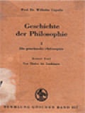 Geschichte Der Philosophie II: Die Griechische Philosophie, Zweiter Teil. Von Der Sophistik Bis Zum Tode Platons