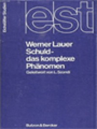 Image of Schuld Das Komplexe Phänomen: Ein Vergleich Zwischen Schicksals-Und Daseins Analytischem Schuldverständnis Im Lichte Christlicher Ethik