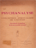 Psychanalyse Et Conception Spiritualiste De L'homme: Une Théorie Dynamique De La Personalité Normale