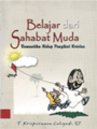 Belajar Dari Sahabat Muda: Romantika Hidup Pengikut Kristus