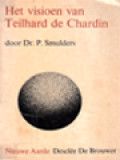 Het Visioen Van Teilhard de Chardin: Poging Tot Theologische Waardering