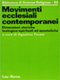 Movimenti Ecclesiali Contemporanei: Dimensioni Storiche Teologico-Spirituali Ed Apostoliche / Agostino Favale (A cura)