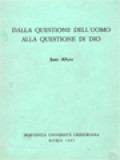 Dalla Questione Dell'uomo Alla Questione Di Dio