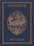 Noorsche Mythen: Uit De Edda's En De Sagen