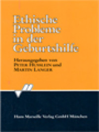 Ethische Probleme In Der Geburtshilfe / Peter Husslein, Martin Langer (Herausgegeben)