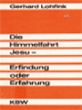 Die Himmelfahrt Jesu-Erfindung Oder Erfahrung