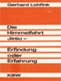 Die Himmelfahrt Jesu-Erfindung Oder Erfahrung