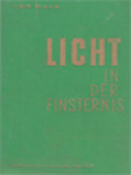 Licht In Der Finsternis: Betrachtende Lesungen Aus Dem Evangelium Nach Johannes