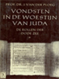 Vondsten In De Woestijn Van Juda: De Rollen Der Dode Zee