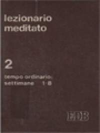 Lezionario Meditato 2: Tempo Ordinario Settimane 1-8