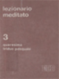 Lezionario Meditato 3: Quaresima E Triduo Pasquale