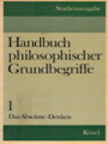 Handbuch Philosophischer Grundbegriffe I: Das Absolute-Denken